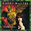 Kathy Mattea - Good News альбом