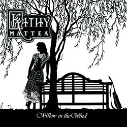 Kathy Mattea - Willow In The Wind альбом