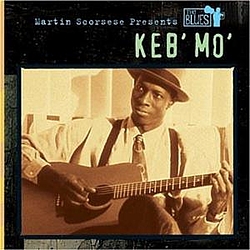Keb&#039; Mo&#039; - Martin Scorsese Presents The Blues: Keb Mo album