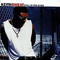 Keith Sweat - Still In The Game album