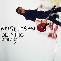 Keith Urban - Defying Gravity альбом