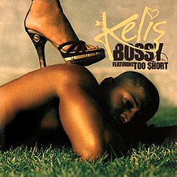 Kelis Feat. Too $hort - Bossy - Single альбом