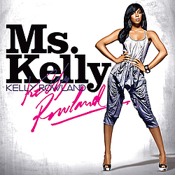Kelly Rowland - Ms. Kelly альбом