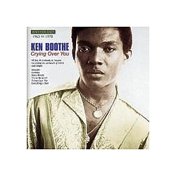 Ken Boothe - Crying Over You: Anthology 1963 - 1978 альбом