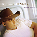 Kenny Chesney - Everywhere We Go альбом
