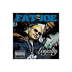 Fat Joe - Loyalty альбом