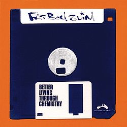 Fatboy Slim - Better Living Through Chemistry альбом