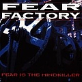 Fear Factory - Fear Is The Mindkiller album