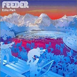 Feeder - Echo Park альбом