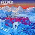Feeder - Echo Park альбом