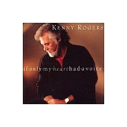 Kenny Rogers - If Only My Heart Had A Voice альбом