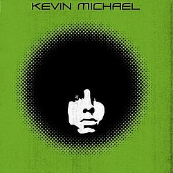 Kevin Michael - Kevin Michael album