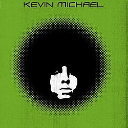 Kevin Michael Feat. Lupe Fiasco - Kevin Michael album