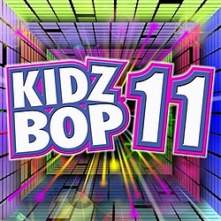 Kidz Bop Kids - Kidz Bop 11 album