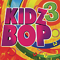 Kidz Bop Kids - Kidz Bop 3 альбом