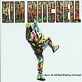 Kim Mitchell - I Am A Wild Party альбом