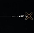 King&#039;s X - Best Of King&#039;s X album
