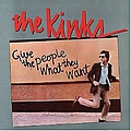 Kinks - Give The People What They Want альбом