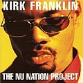 Kirk Franklin - The Nu Nation Project альбом