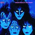 Kiss - Creatures of the Night альбом