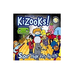 Kizooks - Super Huge Very Big Hits альбом