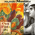 10,000 Maniacs - Our Time in Eden album