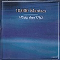 10,000 Maniacs - More Than This альбом