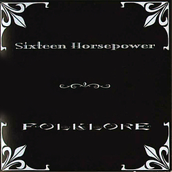 16 Horsepower - Folklore альбом