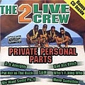 2 Live Crew - Private Personal Parts album