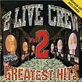 2 Live Crew - Greatest Hits, Vol. 2 album
