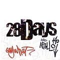 28 Days - Say What? альбом