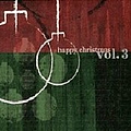 Aaron Sprinkle - Happy Christmas, Volume 3 album