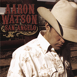 Aaron Watson - San Angelo album
