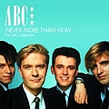 Abc - Never More Than Now - The ABC Collection album
