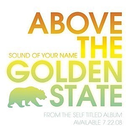 Above The Golden State - Sound Of Your Name album