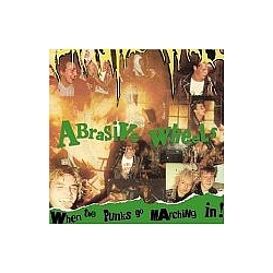 Abrasive Wheels - When The Punks Go Marching In album