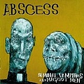 Abscess - Seminal Vampires and Maggot Men album