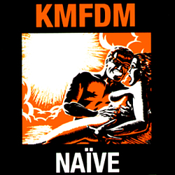 Kmfdm - Naive album
