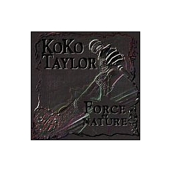 Koko Taylor - Force Of Nature album