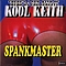 Kool Keith - Spankmaster альбом