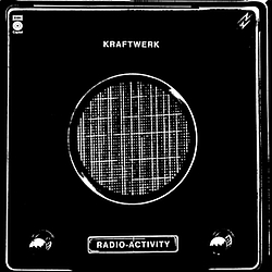 Kraftwerk - Radio-Activity album