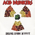 Acid Drinkers - Amazing Atomic Activity album