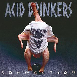 Acid Drinkers - Infernal Connection album