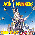 Acid Drinkers - Strip Tease album