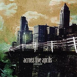 Across Five Aprils - Collapse album