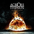 Across the Sun - Pestilence &amp; Rapture album
