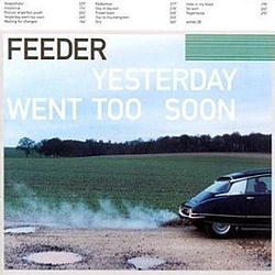 Feeder - Yesterday Went Too Soon album