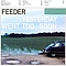 Feeder - Yesterday Went Too Soon альбом