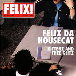 Felix Da Housecat - Kittenz and Thee Glitz album