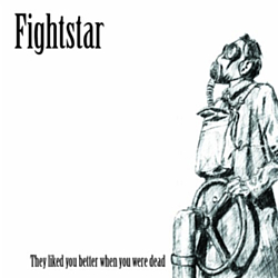 Fightstar - They Liked You Better When You Were Dead (Ep) альбом